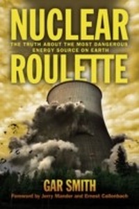 Enlarge image Cover: Nuclear Roulette - Chelsea Green Publishing