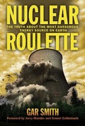 Cover: Nuclear Roulette - Chelsea Green Publishing Co