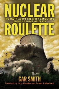 Enlarge image Cover: Nuclear Roulette - Chelsea Green Publishing Co