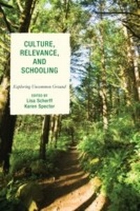 Enlarge image Cover: Culture, Relevance, and Schooling - Rowman & Littlefield Education