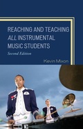 Cover: Reaching and Teaching All Instrumental Music Students - Rowman & Littlefield Publishers