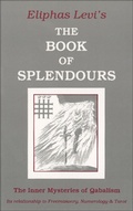 Cover: The Book of Splendours - Weiser Books