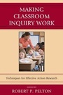 Cover: Making Classroom Inquiry Work - Rowman & Littlefield Education