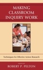 Cover: Making Classroom Inquiry Work - Rowman & Littlefield Education