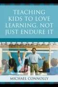 Bild: Teaching Kids to Love Learning, Not Just Endure It - Rowman & Littlefield Education