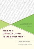 Cover: From the Dress-Up Corner to the Senior Prom - Rowman & Littlefield Education