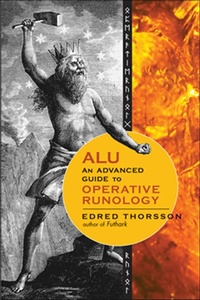Enlarge image Cover: ALU, An Advanced Guide to Operative Runology - Weiser Books