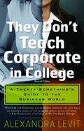 Cover: They Don't Teach Corporate in College - Career Press