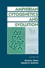 Cover: Amphibian Cytogenetics and Evolution - Academic Press