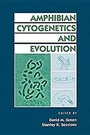 Cover: Amphibian Cytogenetics and Evolution - Academic Press