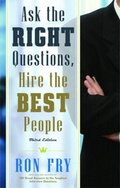 Cover: Ask the Right Questions, Hire the Best People - Career Press