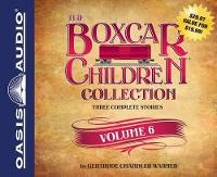 Enlarge image Cover: The Boxcar Children Collection, Volume 6 - Oasis Audio