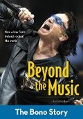 Cover: Beyond the Music: The Bono Story - Zonderkidz