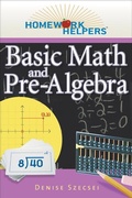 Cover: Homework Helpers: Basic Math and Pre-Algebra, Revised Edition - Career Press