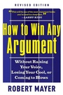 Cover: How to Win Any Argumant - Career Press