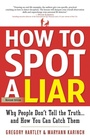 Cover: How to Spot a Liar, Revised Edition - Career Press