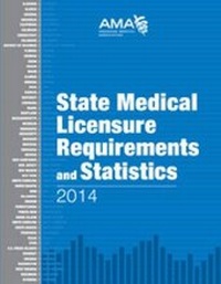 Abbildung von: State Medical Licensure Requirements and Statistics 2014 - American Medical Association