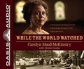 Cover: While the World Watched - Oasis Audio