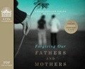 Cover: Forgiving Our Fathers and Mothers - Oasis Audio
