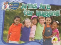 Enlarge image Cover: Arms Are for Hugging - Rourke Publishing