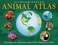 Enlarge image Cover: Slide and Discover: Animal Atlas - Silver Dolphin Books
