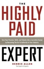 Cover: The Highly Paid Expert - Career Press