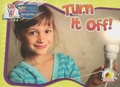 Cover: Turn It Off! - Rourke Publishing
