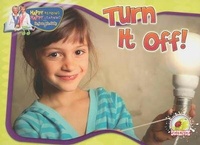 Enlarge image Cover: Turn It Off! - Rourke Publishing
