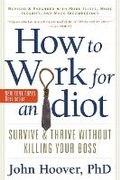 Cover: How to Work for an Idiot - Career Press