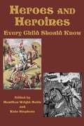 Cover: Heroes and Heroines Every Child Should Know - Flying Chipmunk Publishing