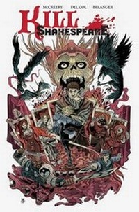 Enlarge image Cover: Kill Shakespeare: The Complete Edition - Idea & Design Works