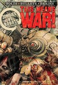 Enlarge image Cover: Zombies Vs Robots This Means War! - Idea & Design Works
