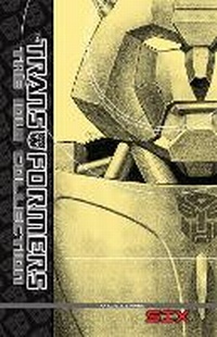 Enlarge image Cover: Transformers: The IDW Collection Volume 6 - Idea & Design Works