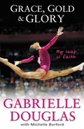 Cover: Grace, Gold, and Glory My Leap of Faith - Zonderkidz