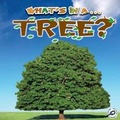 Cover: What's in A... Tree? - Rourke Publishing