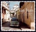 Cover: San Juan Then and Now - Advantage Publishers Group