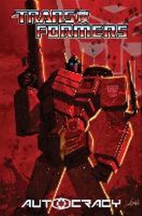 Enlarge image Cover: Transformers: Autocracy - Idea & Design Works