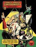 Cover: Comics About Cartoonists: Stories About the World's Oddest Profession - Yoe Books