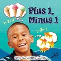 Cover: Plus 1, Minus 1 - Rourke Publishing
