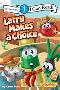 Cover: Larry Makes a Choice - Zonderkidz