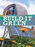 Cover: Build It Green - Rourke Publishing