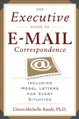 Cover: The Executive Guide to E-mail Correspondence - RWW Career Press