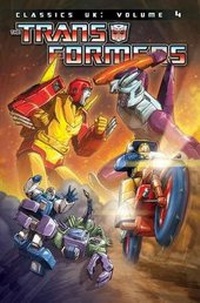 Enlarge image Cover: The Transformers Classics Uk, Vol. 4 - Idea & Design Works