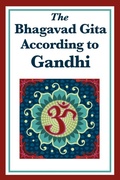 Cover: The Bhagavad Gita According to Gandhi - Wilder Publications