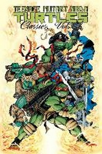 Enlarge image Cover: Teenage Mutant Ninja Turtles Classics Volume 4 - Idea & Design Works