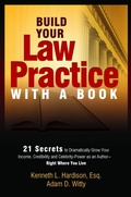 Cover: Build Your Law Practice With A Book - Advantage Media Group