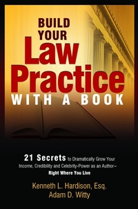 Enlarge image Cover: Build Your Law Practice With A Book - Advantage Media Group