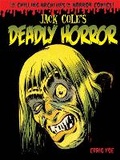 Cover: Jack Cole's Deadly Horror - Idea & Design Works