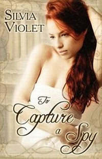 Enlarge image Cover: To Capture A Spy - Samhain Publishing Ltd