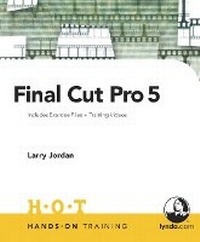 Abbildung von: Final Cut Pro 5 Hands-On Training - Peachpit Press Publications